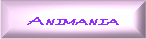 Animania